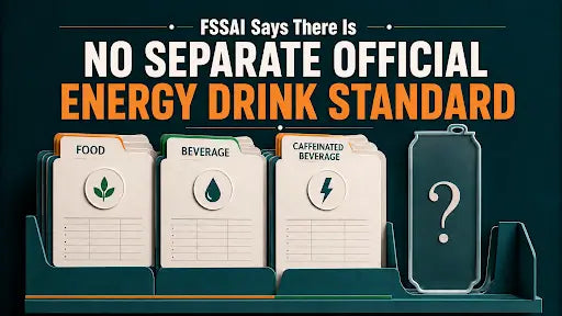 FSSAI Says There Is No Separate Official Energy Drink Standard
